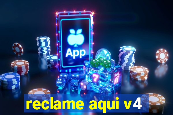 reclame aqui v4