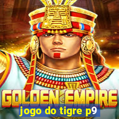 jogo do tigre p9