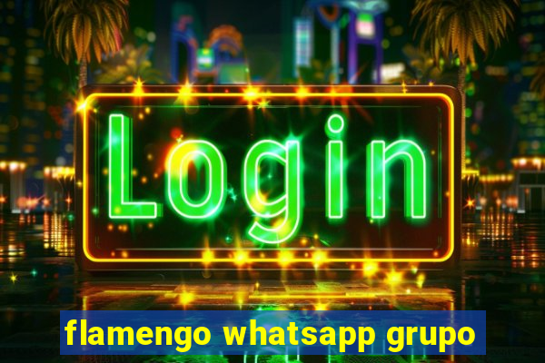 flamengo whatsapp grupo