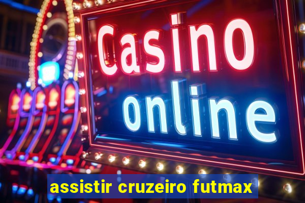 assistir cruzeiro futmax