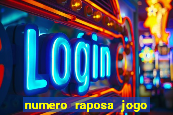 numero raposa jogo do bicho