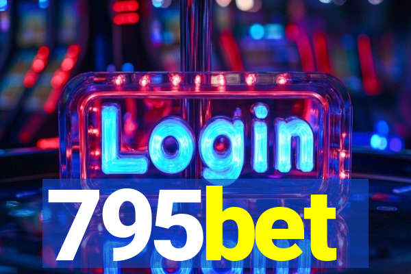 795bet