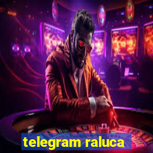 telegram raluca