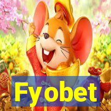 Fyobet