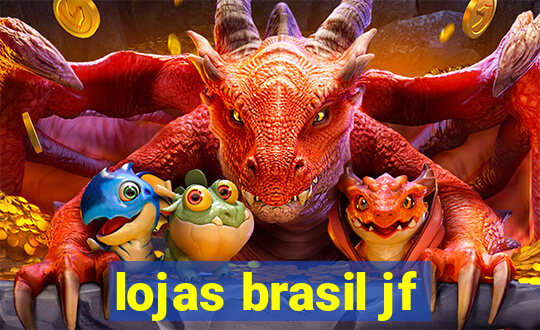 lojas brasil jf