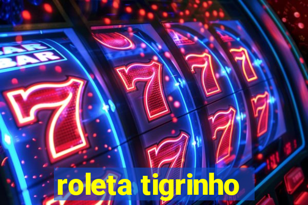 roleta tigrinho