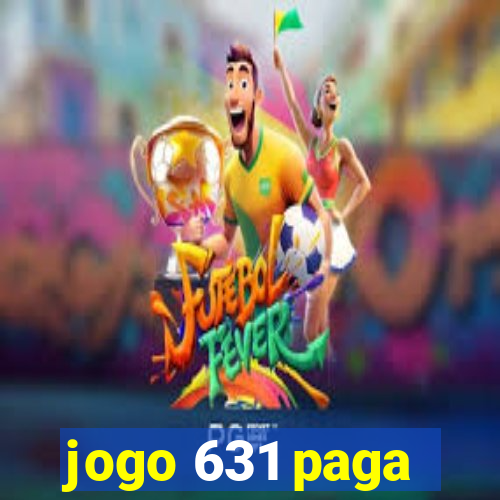 jogo 631 paga