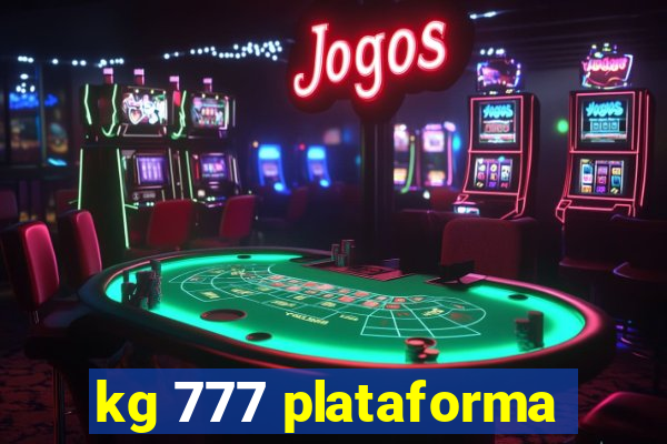 kg 777 plataforma