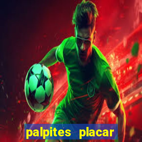 palpites placar exato dos jogos de amanh?