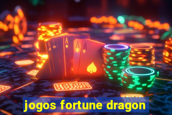 jogos fortune dragon