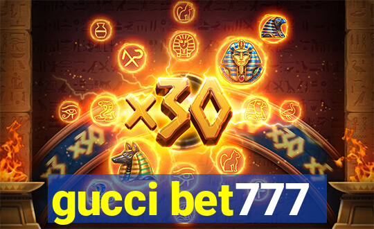 gucci bet777