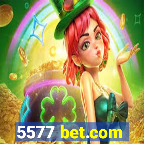 5577 bet.com