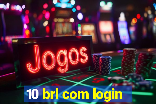 10 brl com login