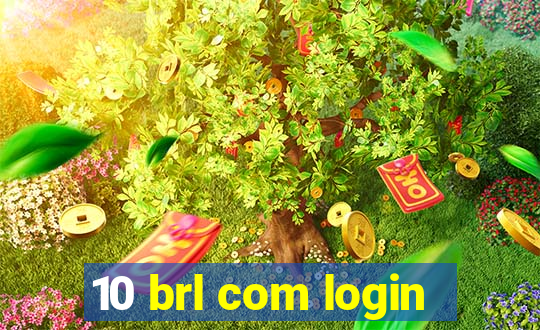 10 brl com login