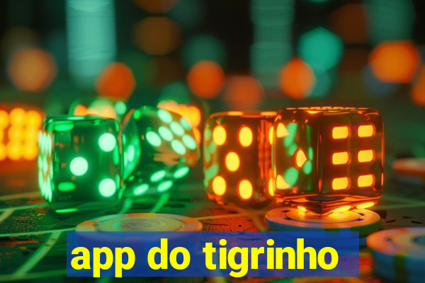 app do tigrinho