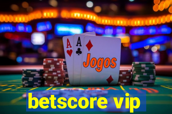 betscore vip