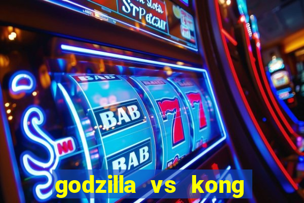 godzilla vs kong filme completo dublado topflix