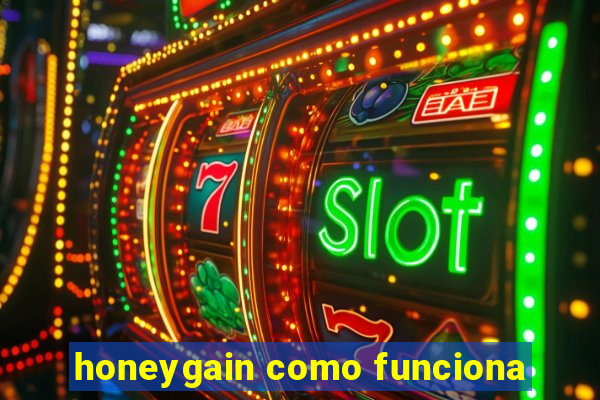 honeygain como funciona