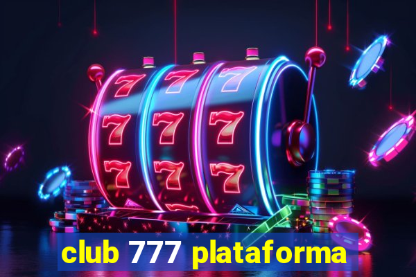 club 777 plataforma