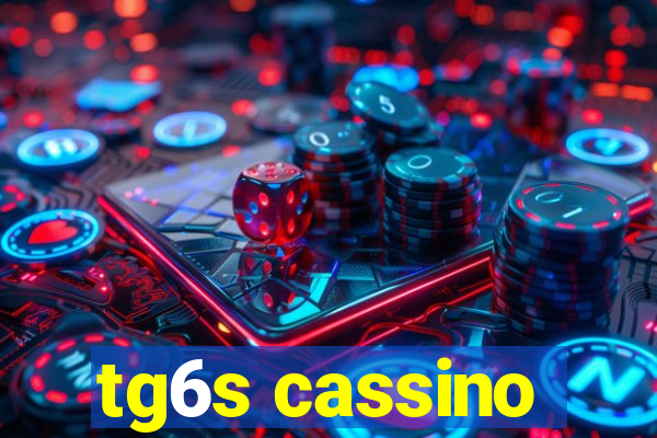 tg6s cassino