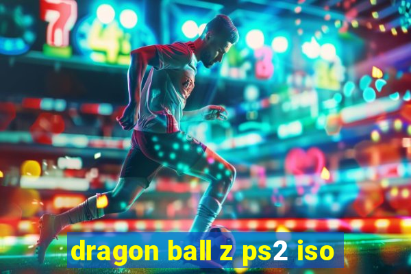 dragon ball z ps2 iso