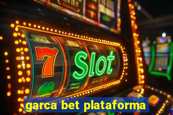 garca bet plataforma