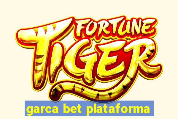 garca bet plataforma