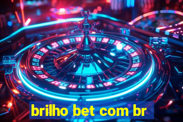 brilho bet com br