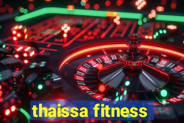 thaissa fitness