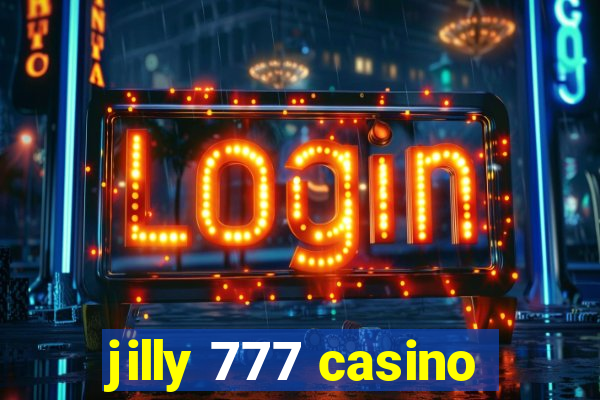 jilly 777 casino