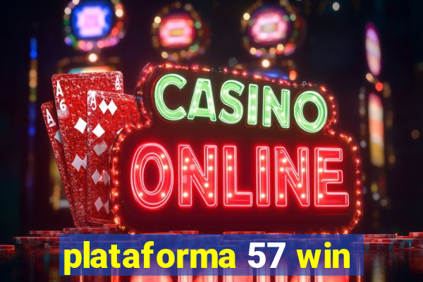 plataforma 57 win