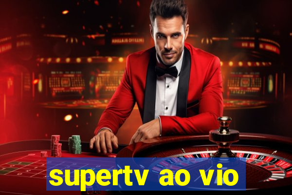 supertv ao vio