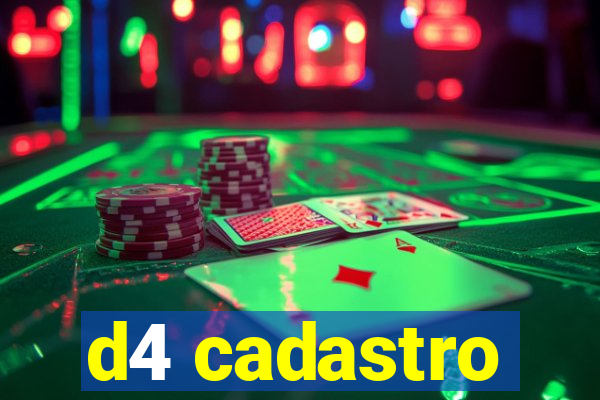 d4 cadastro