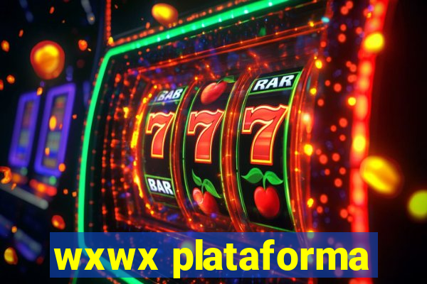 wxwx plataforma