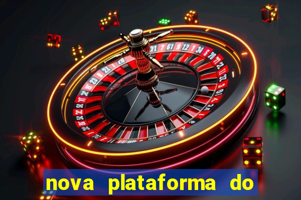 nova plataforma do jogo do tigre