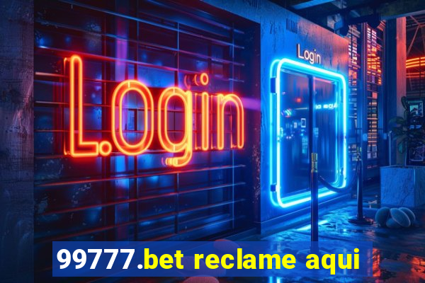 99777.bet reclame aqui