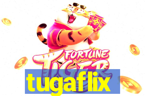 tugaflix