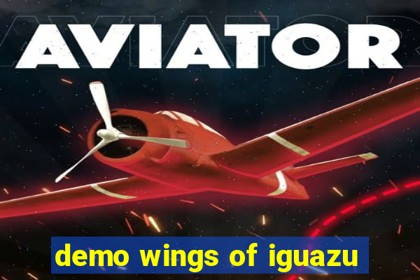 demo wings of iguazu