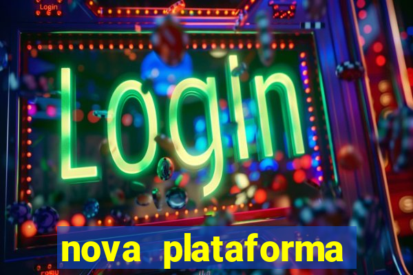 nova plataforma pagando no cadastro cassino