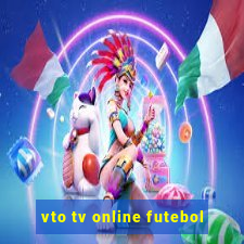 vto tv online futebol