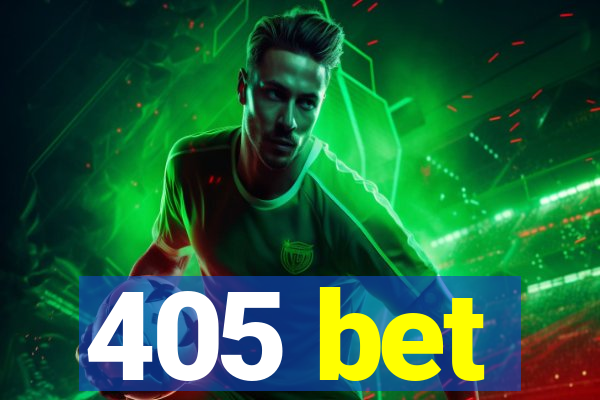 405 bet