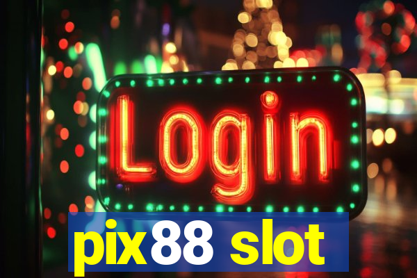 pix88 slot