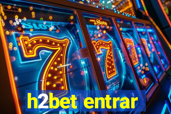 h2bet entrar