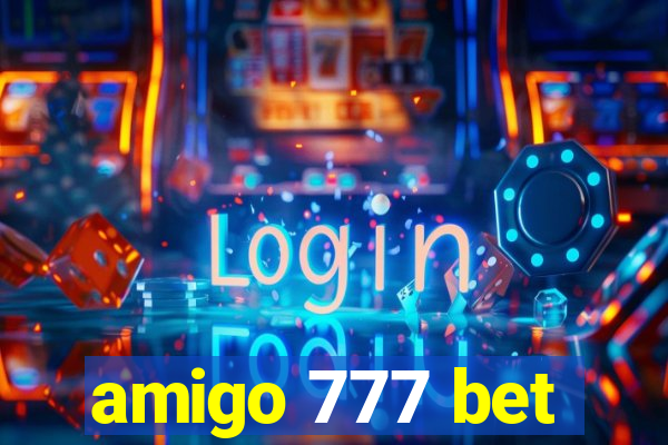 amigo 777 bet