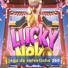 jogo do sorvetinho 360