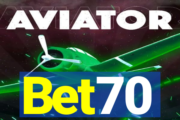 Bet70