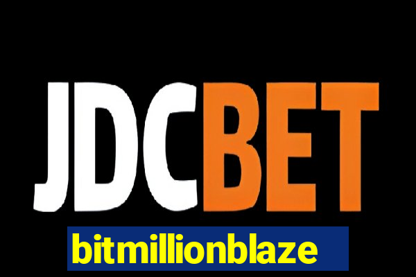 bitmillionblaze