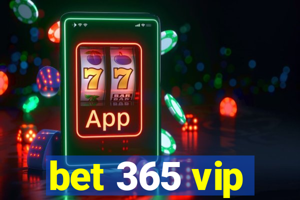 bet 365 vip