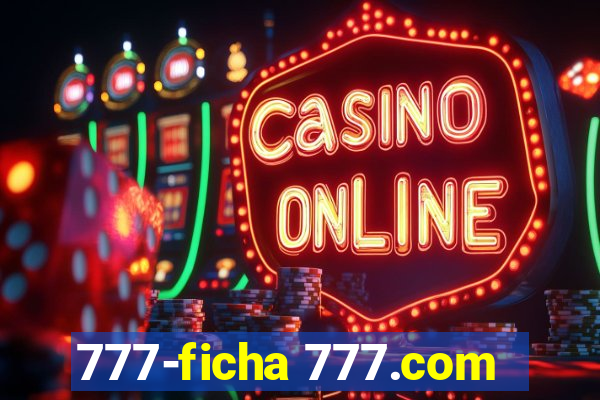 777-ficha 777.com