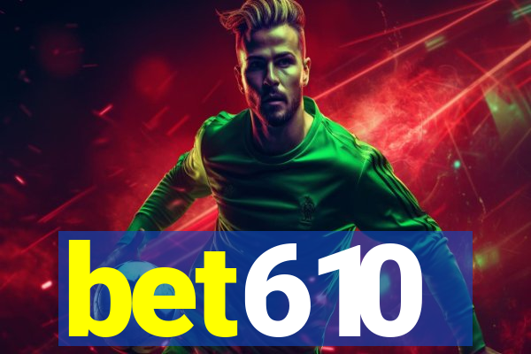 bet610